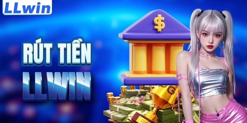LLwin – Trang Game EOC2018 Chính Thức > Đăng Ký Tặng 88K Trải Nghiệm 16 Cách rút tiền LLWIN an toàn